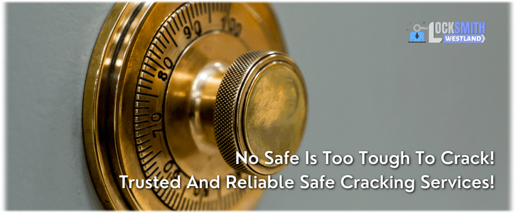 Safe Cracking Service Westland MI (734) 838-4719